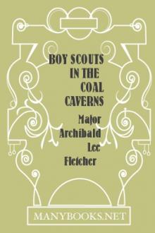 Boy Scouts in the Coal Caverns by Major Archibald Lee Fletcher