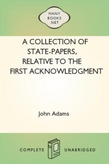 A Collection of State-Papers, Relative to the First Acknowledgment of the Sovereignty of the United States of America by Unknown