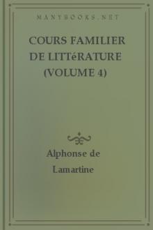 Cours Familier de Littérature (Volume 4) by Alphonse de Lamartine