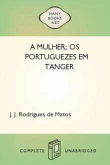 A mulher; Os Portuguezes em Tanger by J. J. Rodrigues de Matos