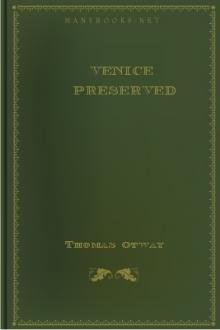 Venice Preserved by Thomas Otway