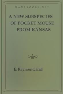 A New Subspecies of Pocket Mouse from Kansas by E. Raymond Hall