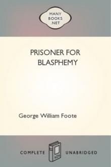Prisoner for Blasphemy by George William Foote