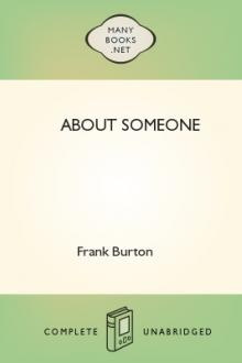 About Someone by Frank Burton