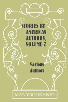 Stories by American Authors, Volume 7 by Various
