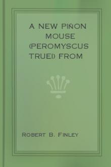 A New Piñon Mouse (Peromyscus truei) from Durango, Mexico by Robert B. Finley