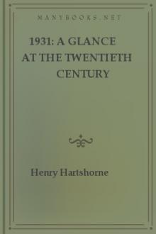 1931: A Glance at the Twentieth Century by Henry Hartshorne