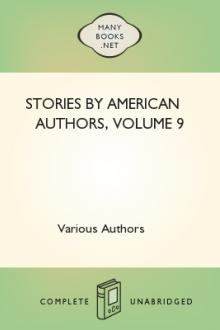 Stories by American Authors, Volume 9 by Various