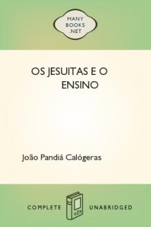 Os jesuitas e o ensino by João Pandiá Calógeras