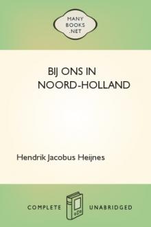 Bij ons in Noord-Holland by Hendrik Jacobus Heijnes