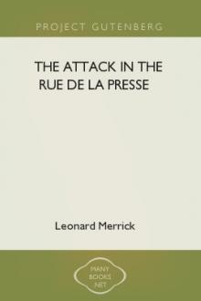 The Attack in the Rue De La Presse by Leonard Merrick