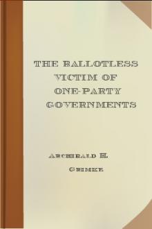 The Ballotless Victim of One-Party Governments by Archibald H. Grimké