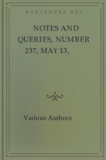 Notes and Queries, Number 237, May 13, 1854 by Various