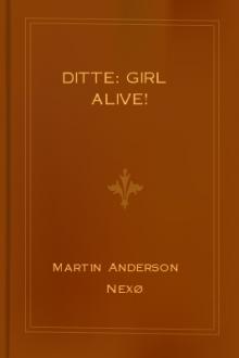 Ditte: Girl Alive! by Martin Andersen Nexø
