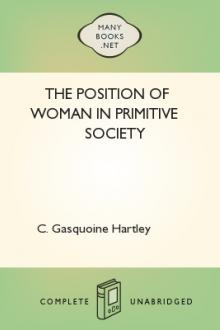 The Position of Woman in Primitive Society by C. Gasquoine Hartley