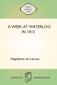 A Week at Waterloo in 1815 by Lady De Lancey Magdalene
