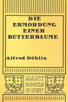 Die Ermordung einer Butterblume und andere Erzählungen by Alfred Döblin