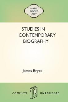 Studies in Contemporary Biography by Viscount Bryce James Bryce