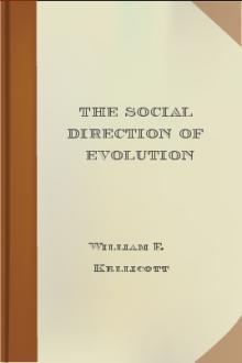 The Social Direction of Evolution by William E. Kellicott