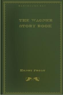 The Wagner Story Book by William Henry Frost