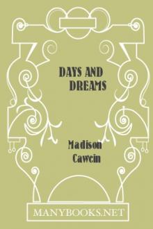 Days and Dreams by Madison Julius Cawein
