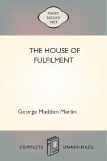 The House of Fulfilment by George Madden Martin