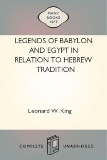Legends of Babylon and Egypt in relation to Hebrew tradition by Leonard William King
