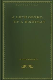 A Love Story, by a Bushman by Unknown