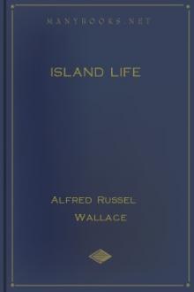 Island Life by Alfred Russel Wallace