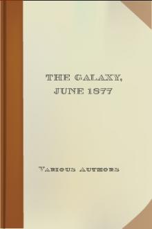 The Galaxy, June 1877 by Various