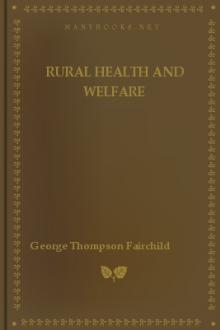 Rural Health and Welfare by George Thompson Fairchild