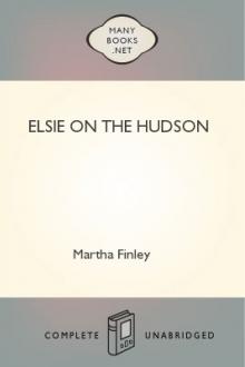 Elsie on the Hudson by Martha Finley