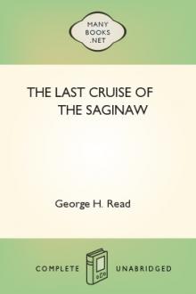 The Last Cruise of the Saginaw by George H. Read