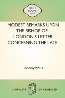 Modest Remarks upon the Bishop of London's Letter Concerning the Late Earthquakes by Anonymous