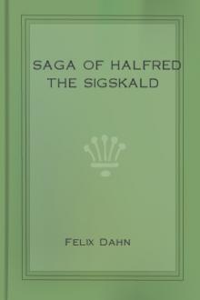 Saga of Halfred the Sigskald by Felix Dahn