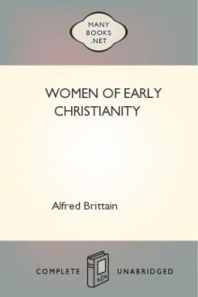 Women of Early Christianity by Mitchell Carroll, Alfred Brittain