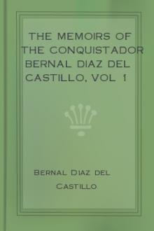 The Memoirs of the Conquistador Bernal Diaz del Castillo, Vol 1 by Bernal Diaz del Castillo