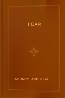 Fear by Achmed Abdullah