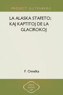 La Alaska stafeto; kaj Kaptitoj de la glacirokoj by F. Omelka