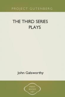 The Third Series Plays by John Galsworthy