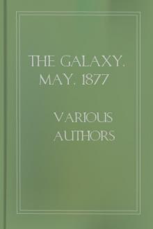 The Galaxy, May, 1877 by Various