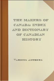 The Makers of Canada: Index and Dictionary of Canadian History by Unknown