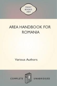 Area Handbook for Romania by James M. Moore, Neda A. Walpole, Eugene K. Keefe, William Giloane, Donald W. Bernier, Lyle E. Brenneman