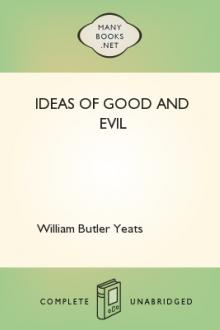 Ideas of Good and Evil by William Butler Yeats