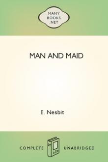 Man and Maid by E. Nesbit