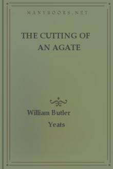 The Cutting of an Agate by William Butler Yeats