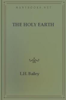 The Holy Earth by L. H. Bailey