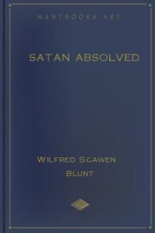 Satan Absolved by Wilfrid Scawen Blunt