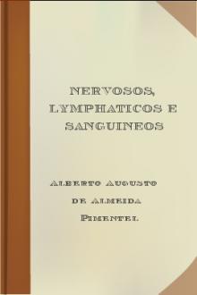 Nervosos, Lymphaticos e Sanguineos by Alberto Augusto de Almeida Pimentel
