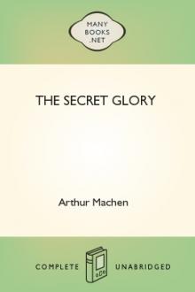 The Secret Glory by Arthur Machen